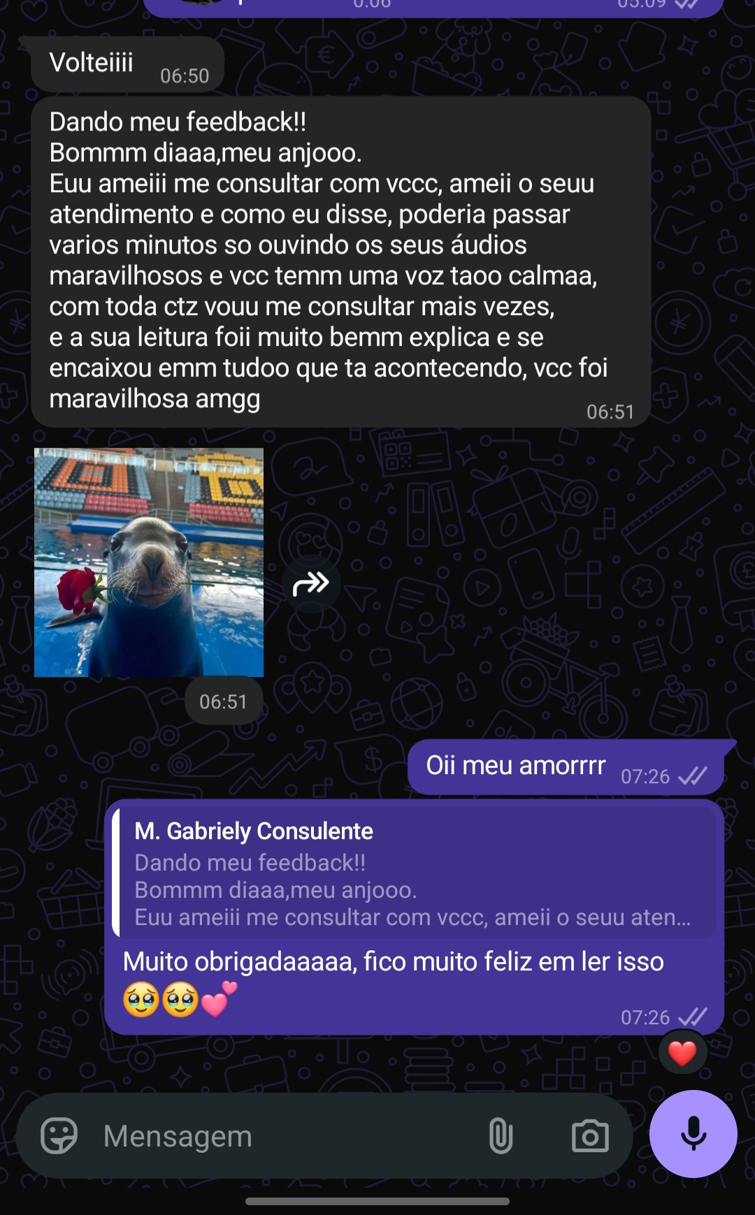 Feedback de cliente: “Dando meu feedback!! Bom dia, meu anjo. Eu amei me consultar com você, amei o seu atendimento, poderia passar vários minutos só ouvindo os seus áudios maravilhosos, você tem uma voz tão calma. Com toda certeza vou me consultar mais vezes, e a sua leitura foi muito bem explicada e se encaixou em tudo que está acontecendo, você foi maravilhosa amiga”